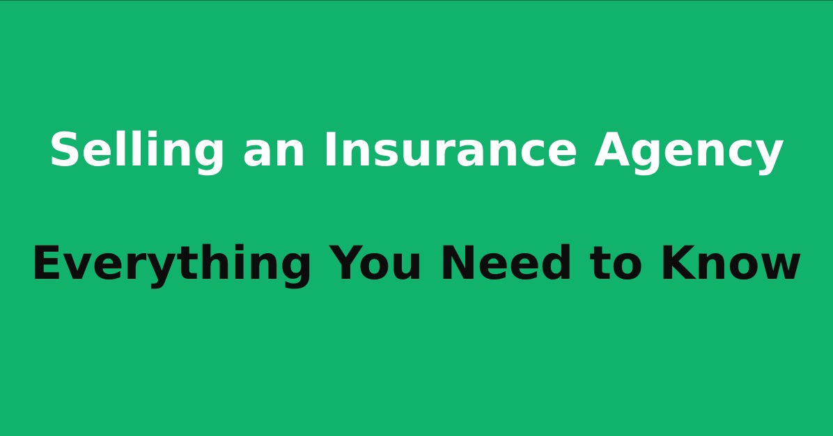 Selling an insurance agency