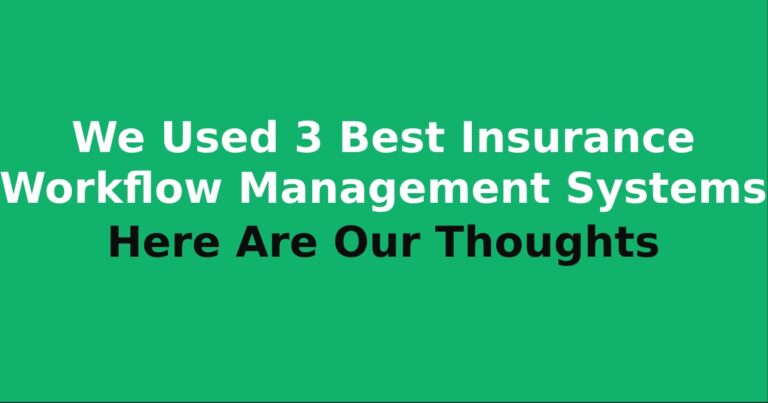 Insurance workflow management systems